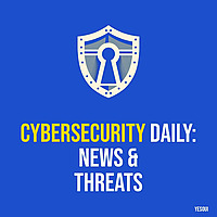 Cybersecurity Daily: News & Threats