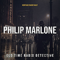 The Adventures of Philip Marlowe Old Time Radio Detective Series