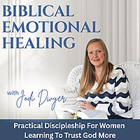 Biblical Emotional Healing I Anxious, Loneliness, Perfectionism, Discipleship, God's Promises