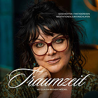 TRAUMZEIT - Geschichten, Fantasiereisen & Meditationen zum Einschlafen