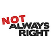 Not Always Right