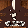 Mr. Money Mustache 