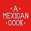 A Mexican Cook | Mexican Food And How To Cook It In Ireland