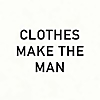 Clothes Make The Man