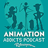 Animation Addicts Podcast 