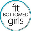  Fit Bottomed Girls