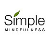 Simple Mindfulness - Simple steps to a happier life