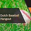 The Dutch Baseball Hangout