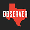 Texas Observer Magazine