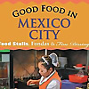 Good Food in Mexico City