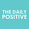 The Daily Positive - Actionable Inspiration for A Better Life