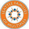 Seattle Families of Multiples A Club for Families of Twins, Triplets & More