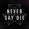 Never Say Die Records
