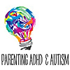 Parenting ADHD & Autism