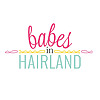 Babes in Hairland