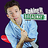 Baking It on Broadway!
