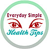 Everyday Simple Health Tips