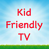 Kid Friendly TV