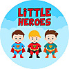 Little Heroes