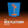 The Web Platform Podcast