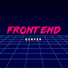 Front End Center