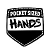 Pocket Sized Hands
