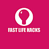 FAST LİFE HACKS