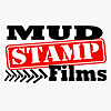 Mud Stamp Films