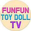 FunFun ToyShow | Doll Videos