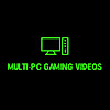 Multi-PC Gaming Videos