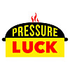 Pressure Luck