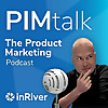 PIMtalk | The product marketing podcast