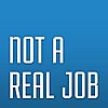 Not a Real Job | The funny marketing podcast
