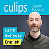 Culips ESL Podcast | Learn English for everyday use