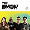 The RELEVANT Podcast