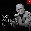 Ask Pastor John