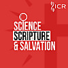 The Institute for Creation Research » Science, Scripture, & Salvation