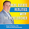 The RebelBroker Podcast | Real Estate Realities 