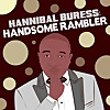 Hannibal Buress: Handsome Rambler