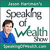 Speaking of Wealth | Jason Hartman Show