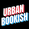 Urban Bookish | Contemporary Urban Fiction Book Blog