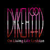 Dykehood: On Living Life Lesbian