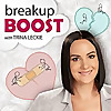 breakup BOOST Podcast