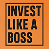Invest Like a Boss
