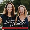 The Art of Living Well | Christian Meditation podcast