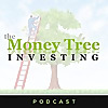 Money Tree Investing Podcast