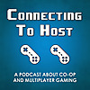 Connecting to Host: Co-op Gaming Podcast