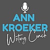 Ann Kroeker | Writing Coach Podcast
