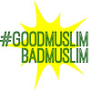 #Good Muslim Bad Muslim Podcast