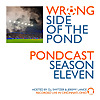 Wrong Side of the Pond Podcast